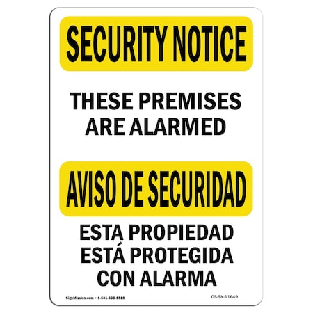 Signmission OSHA Security Sign, 12" Height, 18" Wide, Rigid Plastic, These Premises Alarmed Bilingual, Landscape OS-SN-P-1218-L-11649